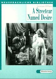 Cover of: A Streetcar Named Desire. (Lernmaterialien) by Tennessee Williams, Helmut Wolf