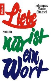 Cover of: Liebe Ist Nur Ein Wort