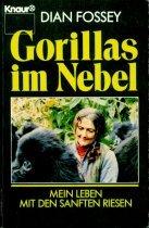 Cover of: Gorillas im Nebel. Mein Leben mit den sanften Riesen.