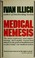 Cover of: Medical Nemesis