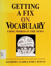 Cover of: Getting a Fix on Vocabulary, Using Words in the News by Raymond C. Clark