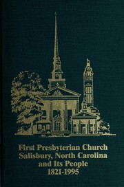 Cover of: First Presbyterian Church Salisbury, North Carolina and it's people, 1821-1995