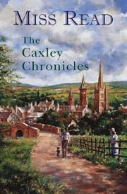 Cover of: The Caxley Chronicles by Miss Read