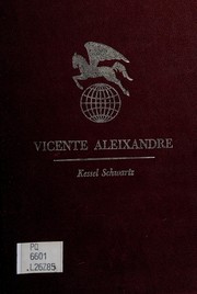 Cover of: Vicente Aleixandre. by Kessel Schwartz