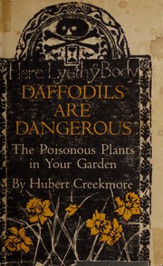Daffodils are dangerous by Hubert Creekmore