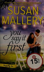 You say it first by Susan Mallery