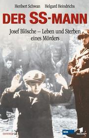 Cover of: Der SS- Mann. Josef Blösche - Leben und Sterben eines Mörders.