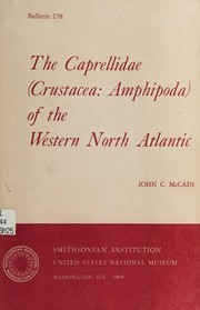 Cover of: The Caprellidae (Crustacea: Amphipoda) of the western North Atlantic by John C. McCain
