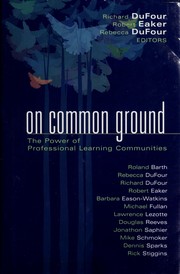 Cover of: On common ground by editors, Richard DuFour, Robert Eaker, and Rebecca Dufour.