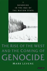 Cover of: The Rise of the West and the Coming of Genocide