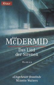 Cover of: Das Lied der Sirenen. by Val McDermid