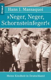 Cover of: "Neger, Neger, Schornsteinfeger!" by Hans J. Massaquoi