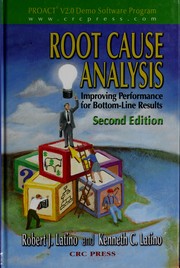 Cover of: Root cause analysis: improving performance for bottom-line results