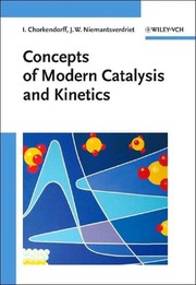 Concepts of modern catalysis and kinetics by I. Chorkendorff