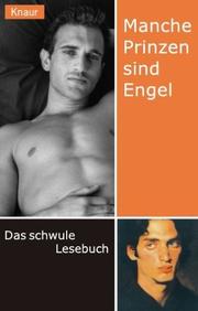 Cover of: Manche Prinzen sind Engel. Das schwule Lesebuch. by Rolf G. Klaiber, Jan Kowalczyk