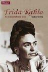 Cover of: Frida Kahlo. Ein leidenschaftliches Leben.