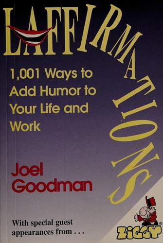 Laffirmations by Goodman, Joel.