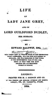 Cover of: Life of Lady Jane Grey, and of Lord Guildford Dudley, Her Husband...
