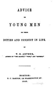 Cover of: Advice to Young Men on Their Duties and Conduct in Life by Timothy Shay Arthur