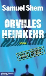 Cover of: Orvilles Heimkehr by Samuel Shem