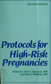 Cover of: Protocolsfor high-risk pregnancies by edited by John T. Queenan and John C. Hobbins.