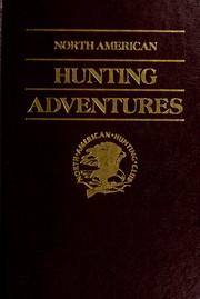 Cover of: North American hunting adventures. by 