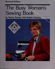 Cover of: The busy woman's sewing book by Nancy Luedtke Zieman