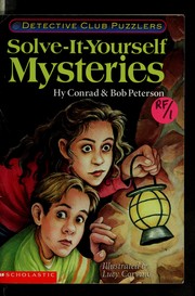Cover of: Solve-it-yourself mysteries by Hy Conrad