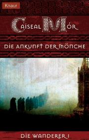 Cover of: Die Wanderer 01. Die Ankunft der Mönche.