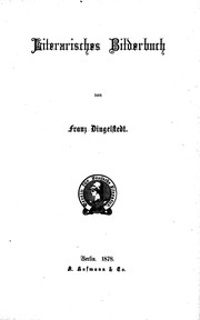 Cover of: Literarisches Bilderbuch by Dingelstedt, Franz Freiherr von