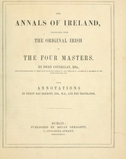 Cover of: The annals of Ireland by translated from the original Irish of the four masters, by Owen Connellan ... with annotations by Philip MacDermott ... and the translator.