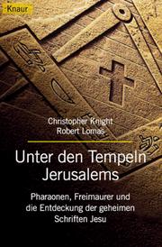 Cover of: Unter den Tempeln Jerusalems. by Christopher Knight, Robert Lomas