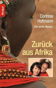 Cover of: ZurÃ¼ck aus Afrika by Corinne Hofmann