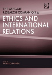 Cover of: The Ashgate research companion to ethics and international relations