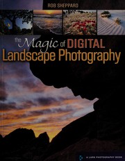 The magic of digital landscape photography