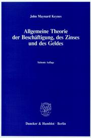 Cover of: Allgemeine Theorie der Beschäftigung, des Zinses und des Geldes