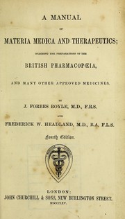 Cover of: A manual of materia medica and therapeutics: including the preparations of the British pharmacopoeia, and many other approved medicines