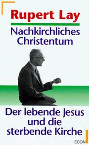 Cover of: Nachkirchliches Christentum: der lebende Jesus und die sterbende Kirche