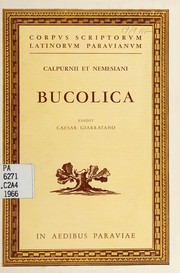 Cover of: Bucolica: Tertium edidit einsidlensia quae dicuntur carmina iteratis curis adiecit Caesar Giarratano