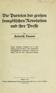 Cover of: Die Parteien der grossen französischen Revolution und ihre Presse by Heinrich Cunow
