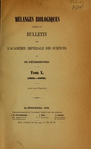 Cover of: Mélanges biologiques tirés du Bulletin de l'Académie impériale des sciences de St. Pétersbourg