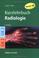 Cover of: Allgemeine und spezielle Radiologie. Kurzlehrbuch zu GK 2 und 3.