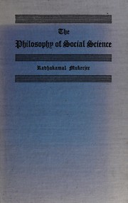 Cover of: The philosophy of social science. by Mukerjee, Radhakamal