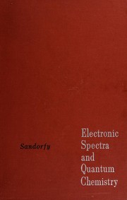 Cover of: Electronic spectra and quantum chemistry.