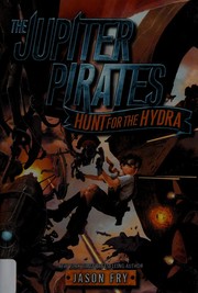 Cover of: Hunt for the Hydra by Jason Fry