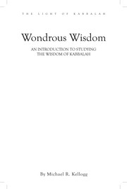Cover of: The Wondrous Wisdom of Kabbalah by Kellogg Michael R.