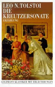 Cover of: Die Kreutzersonate. Erzählung. (Goldmann Klassiker mit Erläuterungen) by Lev Nikolaevič Tolstoy