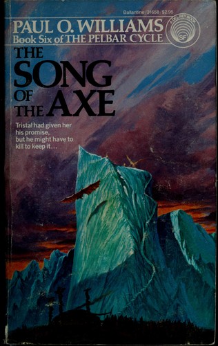 The Song of the Axe by Paul O. Williams
