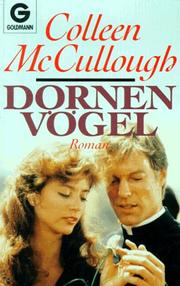 Cover of: Dornenvögel. Roman. by Colleen McCullough, Colleen McCullough, Colleen McCullough