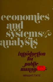 Cover of: Economics and systems analysis: introduction for public managers by Chester Wright
